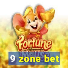 9 zone bet